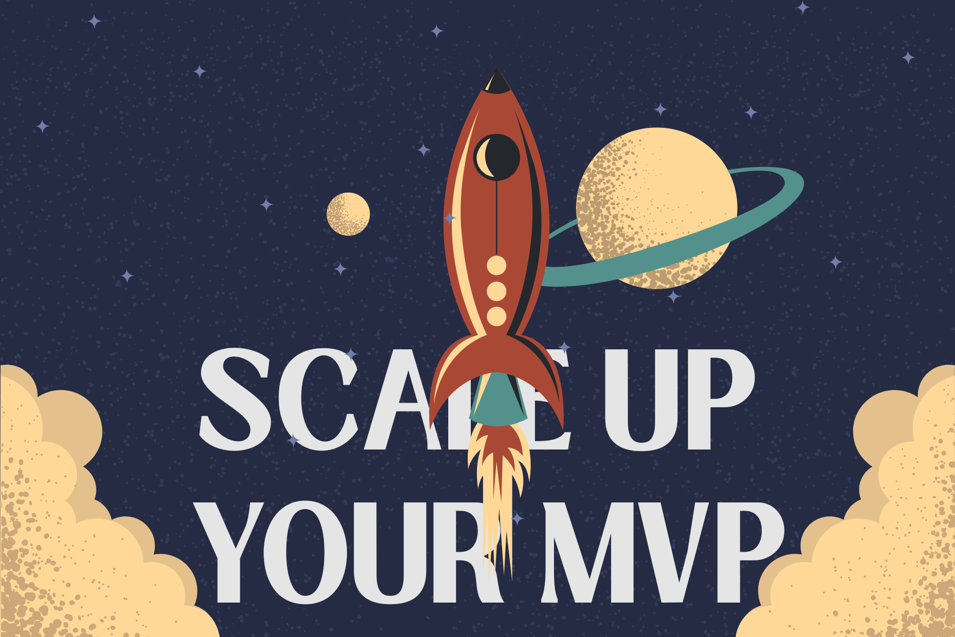 Scaling your product post the MVP Stage